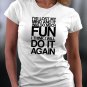 Funny Shirt, I've Lost My Mind It Was So Much Fun Shirt