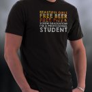 Beautiful Girls Free Beer Free Pizza Screw Graduation I'm A Professional Student Shirt