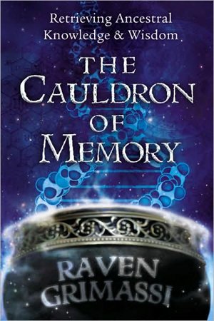 Cauldron of Memory by Raven Grimassi