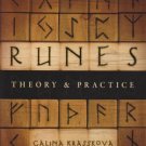 Runes: Theory & Practice by Galina Krasskova