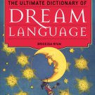 Ultimate Dict. Dream Language by Briceida Ryan