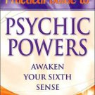 Practical Guide To Psychic Powers by Denning & Phillips