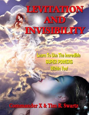 Levitation and Invisibility by Commander X, Tim Swartz