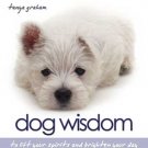 Dog Wisdom by Tanya Graham