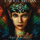 Through the Faerie Glass by Kenny Klein