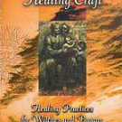 Healing Craft by Farrar, Farrar & Bone