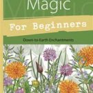 Herb Magic for Beginners by Ellen Dugan