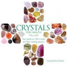 Crystals for Health by Cassandra Eason