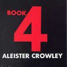 Book Four by Aleister Crowley