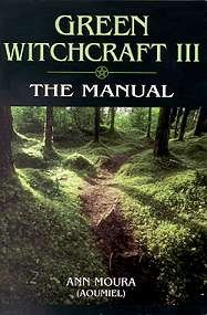 Green Witchcraft III by Ann Moura