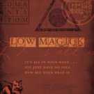 Low magick by Lon Milo DuQuette