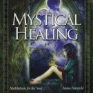 CD: Mystical Healing by Alana Fairchild