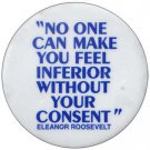 No One Can Make You Feel Inferior Without Your Consent