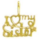"I LOVE MY SISTER " Pendant In Gold Or Rhodium w-100