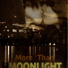 MORE THAN MOONLIGHT