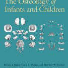 (C) Osteology of Infants and Children- #12 Texas A&M University Anthropology Series / The