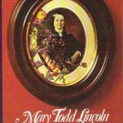 JUSTIN G TURNER - Mary Todd Lincoln 1st/1st HBDJ F/VG