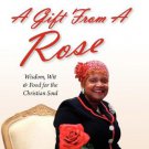 A Gift From A Rose [Paperback]