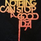 NOTHING CAN STOP A GOOD IDEA LOGO T-SHIRT MENS BLACK SHORT SLEEVE  T-SHIRT L