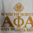 Alpha Phi Alpha Fraternity T-SHIRT  Alpha Phi Alpha No Need for Validation Tee
