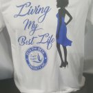 ZETA PHI BETA SORORITY T-SHIRT DRI-FIT LIVING MY BEST LIFE ZETA PHI BETA T-SHIRT