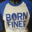ZETA PHI BETA SORORITY Baseball  T-shirt BORN FINER ZETA PHI BETA Greek T-SHIRT