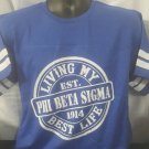 Phi Beta Sigma Fraternity T-shirt GOMAB LIVING MY BEST LIFE PHI BETA SIGMA TEE