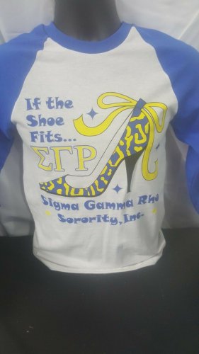 SIGMA GAMMA RHO SORORITY BASEBALL RAGLAN IF THE SHOE FITS SIGMA GAMMA RHO TEE