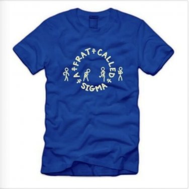 PHI BETA SIGMA FRATERNITY T-SHIRT A Frat Called Sigma Fraternity T-Shirt