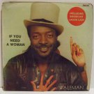 KING WALEMAN if you need a woman AFRO REGGAE NIGERIA LP ♬ mp3