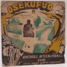 AFRICAN BROTHERS INT. BAND osekufuo WILD DEEP FUNKY HIGHLIFE RARE! ♬ listen
