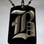 OLD English Font Initial Alphabet Letter B - Dog Tag w/ Metal Chain Necklace
