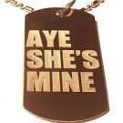 Military Dog Tag Metal Chain Necklace - Aye She's Mine Name Logo Symbol