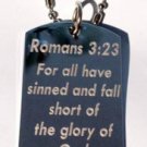 Romans 3:23 Bible Biblical Verse Jesus Christ  - Dog Tag w/ Metal Chain Necklace