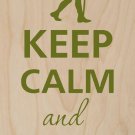 Keep Calm & Hike On Hiker Green - Plywood Wood Print Poster Wall Art