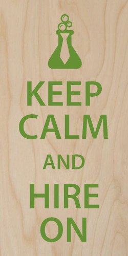Keep Calm & Hire on Science Beaker w/ Tie - Plywood Wood Print Poster Wall Art