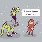 "Hipster Dino" Dinosaur "I Existed Before It Was Cool" - Vinyl Print Poster