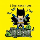 "Part-time JOB No Job" Parody Bat Super Hero Rich Cash Stacks - Vinyl Sticker