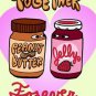 PBJ Forever Funny Peanut Butter & Jelly Romance Love Humor - Vinyl Print Poster