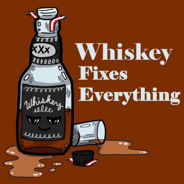 Whiskey Fixes Everything Drinking Humor Cartoon - Vinyl Print Poster