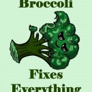 Broccoli Fixes Everything Food Humor Cartoon - Vinyl Print Poster