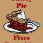 Cherry Pie Fixes Everything Food Humor Cartoon - Vinyl Print Poster