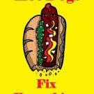 Hot Dogs Fix Everything Food Humor Cartoon - Vinyl Print Poster