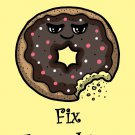Donuts Fix Everything Food Humor Cartoon - Vinyl Print Poster