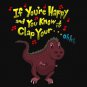 If You're Happy.. Can't Clap Funny T-Rex Dinosaur Humor - Vinyl Print Poster