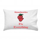 Strawberries Fix Everything Food Humor Cartoon - Single Pillow Case
