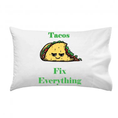 Tacos Fix Everything Mexican Food Humor Cartoon - Single Pillow Case