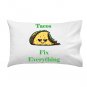 Tacos Fix Everything Mexican Food Humor Cartoon - Single Pillow Case