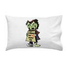 Zombies Were People Funny Undead w/ Sign "We're People Too" - Single Pillow Case