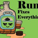 Rum Fixes Everything Drinking Humor - Plywood Wood Print Poster Wall Art